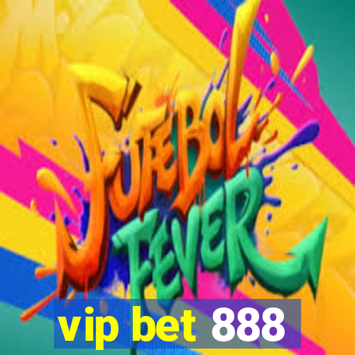 vip bet 888